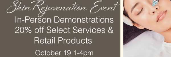 Skin Rejuvenation Event October 12